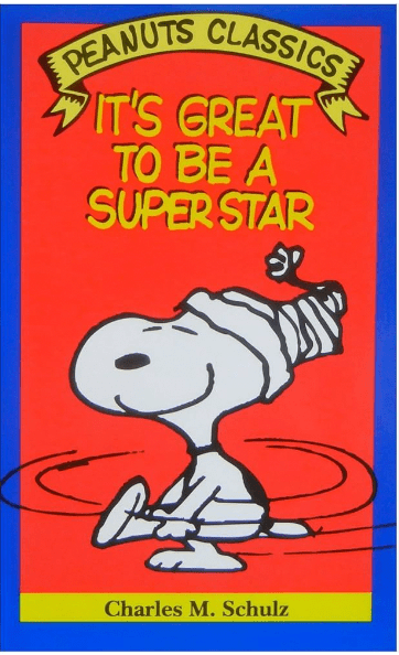 Cover of a "Peanuts Classics" paperback: "It's Great To Be a Superstar"